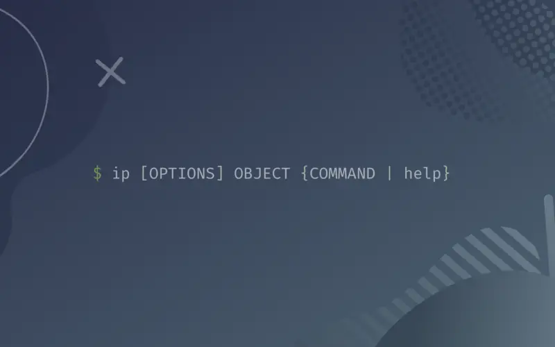ip Command Featured Image with ip command syntax - ip [OPTIONS] OBJECT {COMMAND | help}