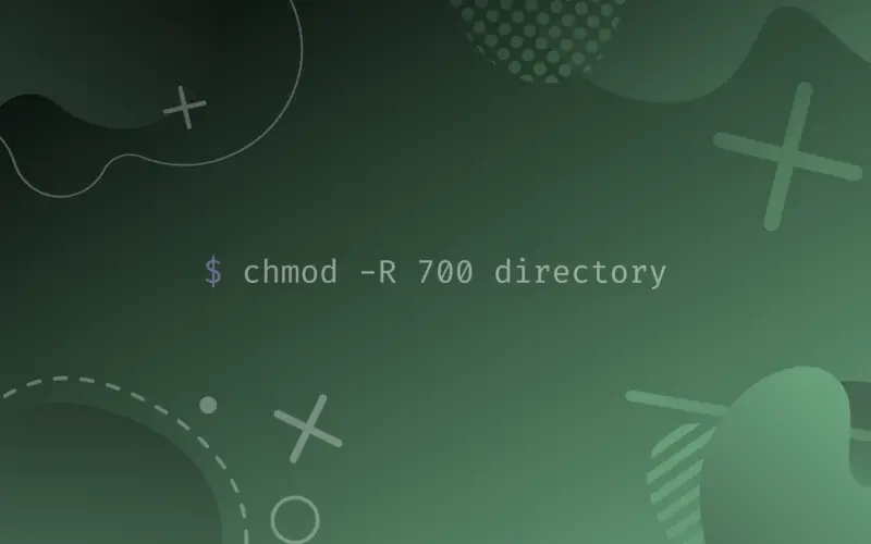 $ chmod -R 700 directory