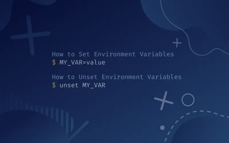"MY_VAR=value" and "unset MY_VAR" on a blue gradient background