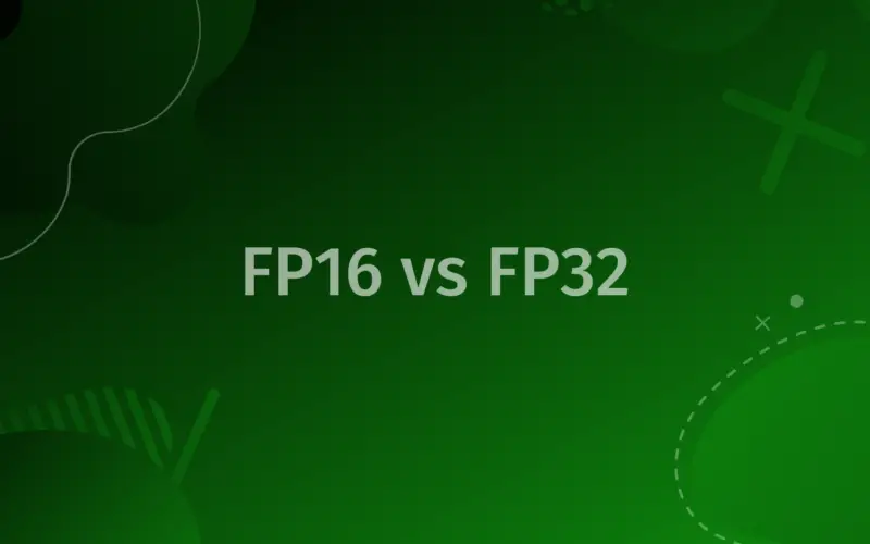 FP16 vs FP32 – What Do They Mean and What’s the Difference