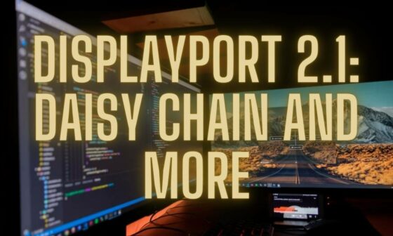 DisplayPort Daisy Chain and More