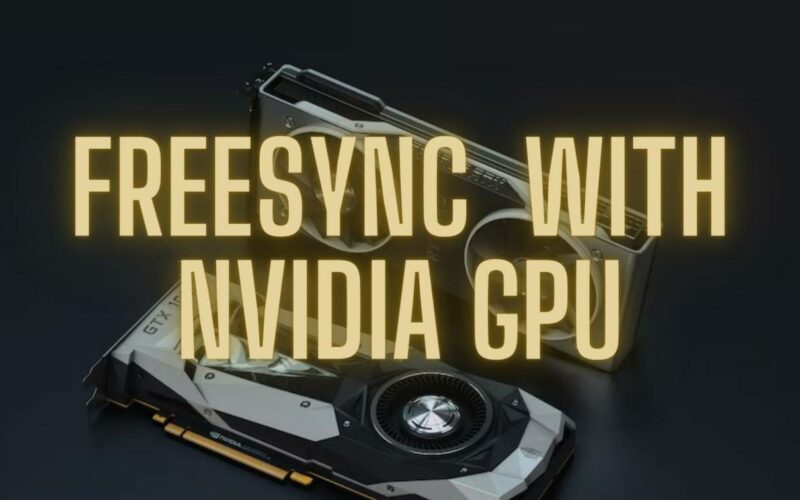 FreeSync With Nvidia GPUs