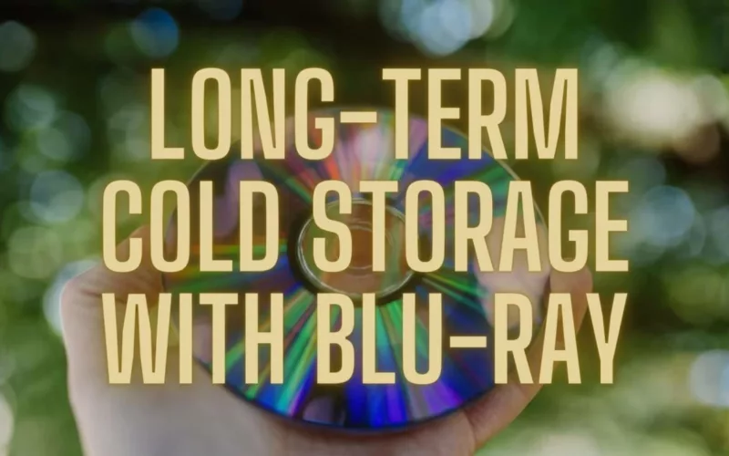 Long term Cold Storage with Blu Ray