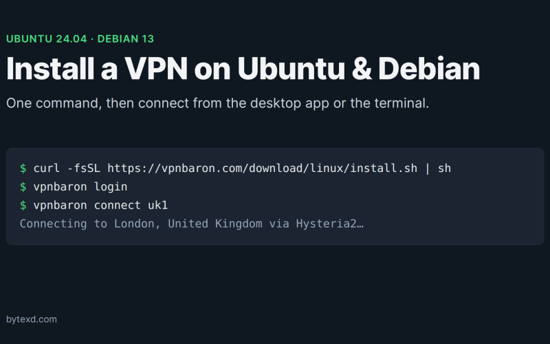 Install a VPN on Ubuntu 24.04 and Debian 13: the install command, vpnbaron login and vpnbaron connect